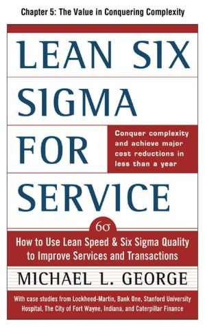 Book Lean Six Sigma for Service, Chapter 5 - The Value in Conquering Complexity free