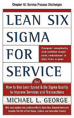 Book Lean Six Sigma for Service, Chapter 10 - Service Process Challenges free