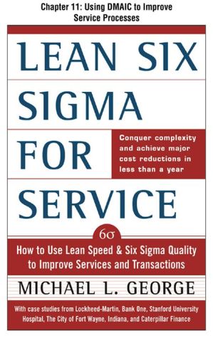 Book Lean Six Sigma for Service, Chapter 11 - Using DMAIC to Improve Service Processes free