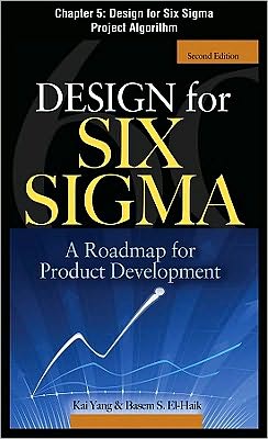 Book Design for Six Sigma, Chapter 5 - Design for Six Sigma Project Algorithm free