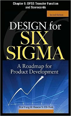 Book Design for Six Sigma, Chapter 6 - DFSS Transfer Function and Scorecards free