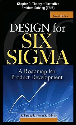 Book Design for Six Sigma, Chapter 9 - Theory of Inventive Problem Solving (TRIZ) free