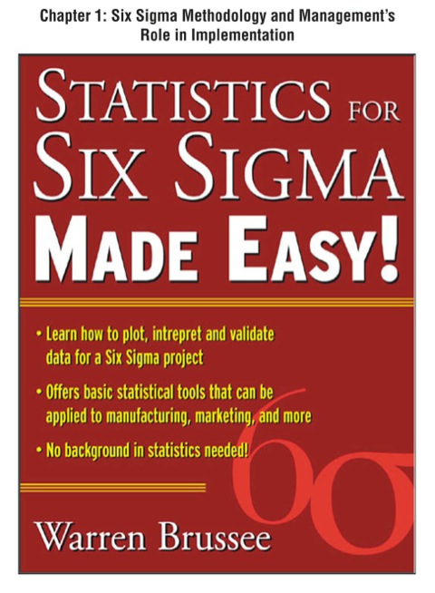 Book Statistics for Six Sigma Made Easy: Six Sigma Methodology and Management's Role in Implementation free