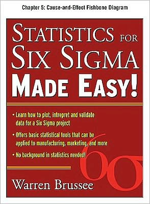 Book Statistics for Six Sigma Made Easy, Chapter 5 - Cause-and-Effect Fishbone Diagram free