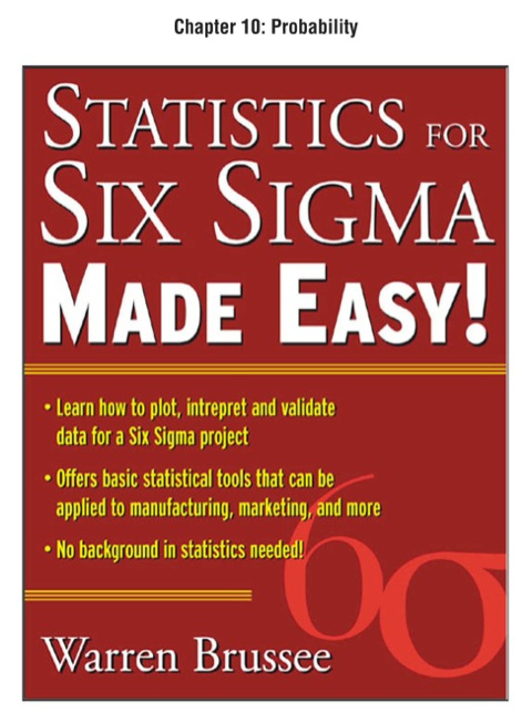 Book Statistics for Six Sigma Made Easy, Chapter 10 - Probability free