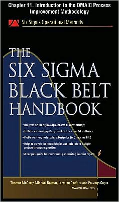 Book The Six Sigma Black Belt Handbook, Chapter 11 - Introduction to the DMAIC Process Improvement Methodology free