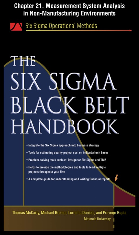 Book The Six Sigma Black Belt Handbook, Chapter 21 - Measurement System Analysis in Non-Manufacturing Environments free