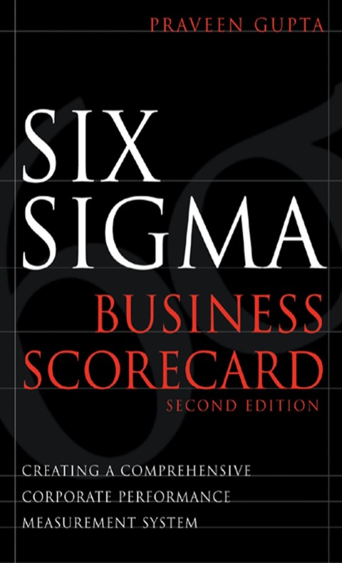 Book Six Sigma Business Scorecard, Chapter 3 - Need for the Six Sigma Business Scorecard free