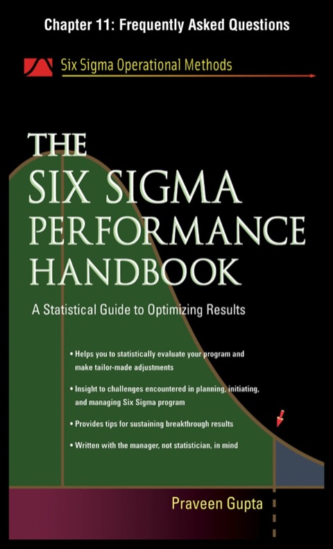 Book The Six Sigma Performance Handbook, Chapter 11 - Frequently Asked Questions free