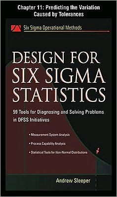 Book Design for Six Sigma Statistics, Chapter 11 - Predicting the Variation Caused by Tolerances free