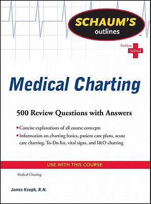 Book Schaum's Outline of Medical Charting: 300 Review Questions + Answers (Schaum's Outlines) free