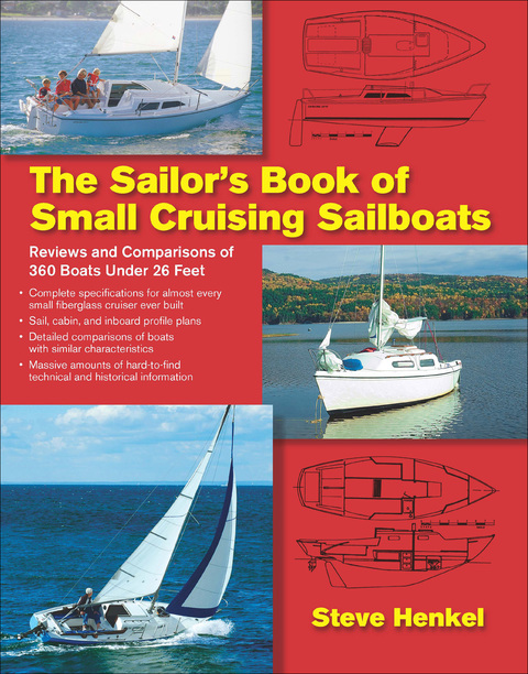Book The Sailor's Book of Small Cruising Sailboats: Reviews and Comparisons of 360 Boats Under 26 Feet free