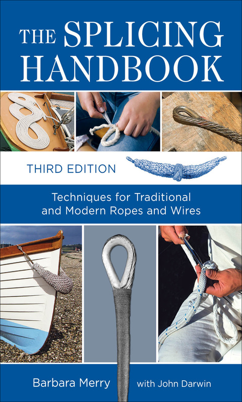 Book The Splicing Handbook, Third Edition: Techniques for Modern and Traditional Ropes free