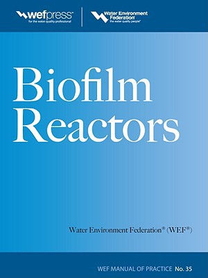 Book Biofilm Reactors WEF MOP 35 (Water Resources and Environmental Engineering Series) free