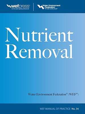 Book Nutrient Removal, WEF MOP 34 (Water Resources and Environmental Engineering Series) free