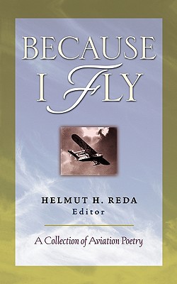 Book Because I Fly: A Collection of Aviation Poetry (CLS.EDUCATION) free