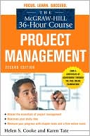 Book The McGraw-Hill 36-Hour Course: Project Management, Second Edition (McGraw-Hill 36-Hour Courses) free