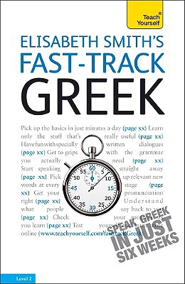 Book Fast-Track Greek with Two Audio CDs: A Teach Yourself Guide (Fast Tracks) free