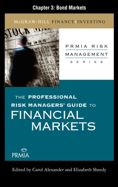 Book The Professional Risk Managers' Guide to Financial Markets: Bond Markets free