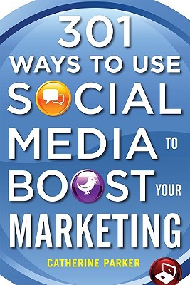 Book 301 Ways to Use Social Media To Boost Your Marketing free