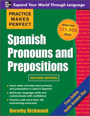 Book Practice Makes Perfect Spanish Pronouns and Prepositions, Second Edition free