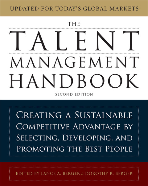 Book The Talent Management Handbook, Second Edition: Creating a Sustainable Competitive Advantage by Selecting, Developing, and Promoting the Best People free