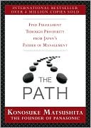 Book The Path: Find Fulfillment through prosperity from Japan’s Father of Management free