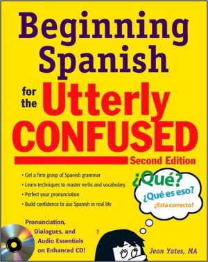 Book Beginning Spanish for the Utterly Confused with Audio CD, Second Edition free