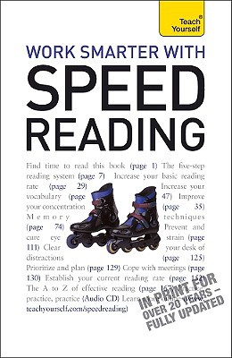 Book Work Smarter with Speed Reading: A Teach Yourself Guide free Book Work Smarter with Speed Reading: A Teach Yourself Guide free