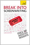 Book Break Into Screenwriting: A Teach Yourself Guide (Teach Yourself: Writing) free