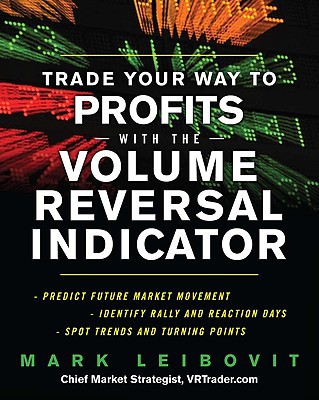 Book Trade Your Way to Profits With the Volume Reversal Indicator free