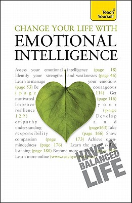 Book Change Your Life with Emotional Intelligence: A Teach Yourself Guide (Teach Yourself: General Reference) free