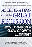 Book Accelerating out of the Great Recession: How to Win in a Slow-Growth Economy free