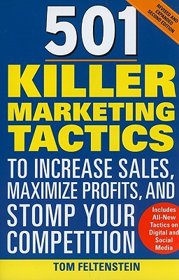 Book 501 Killer Marketing Tactics to Increase Sales, Maximize Profits, and Stomp Your Competition: Revised and Expanded Second Edition free