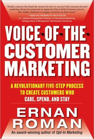 Book Voice-of-the-Customer Marketing: A Revolutionary 5-Step Process to Create Customers Who Care, Spend, and Stay free
