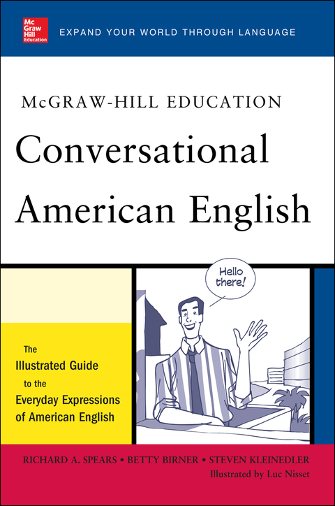 Book McGraw-Hill's Conversational American English: The Illustrated Guide to Everyday Expressions of American English (McGraw-Hill ESL References) free