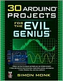Book 30 Arduino Projects for the Evil Genius free