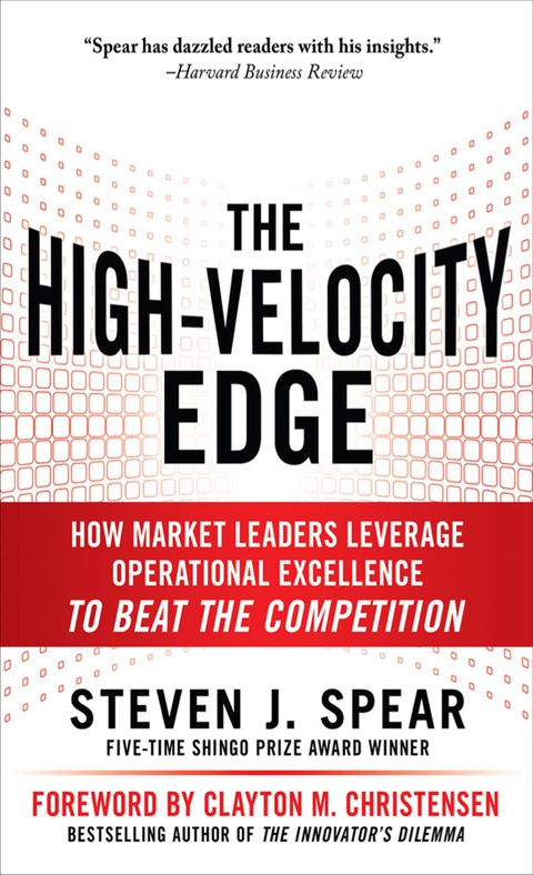 Book The High-Velocity Edge: How Market Leaders Leverage Operational Excellence to Beat the Competition: Second Edition free