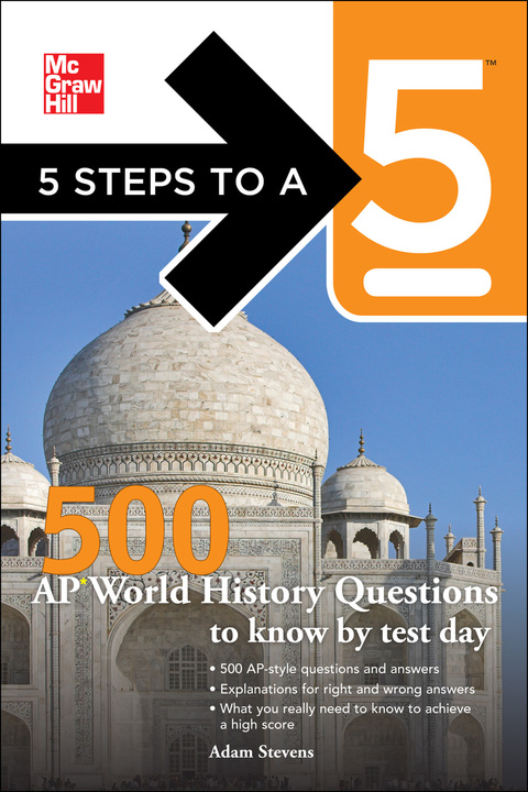 Book 5 Steps to a 5 500 AP World History Questions to Know by Test Day (McGraw-Hill's 5 Steps to A 5) free