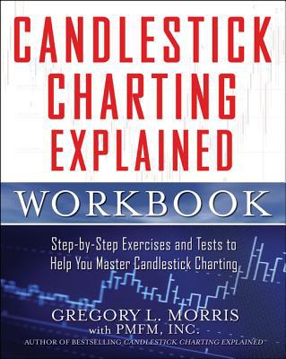 Book Candlestick Charting Explained Workbook: Step-by-Step Exercises and Tests to Help You Master Candlestick Charting free