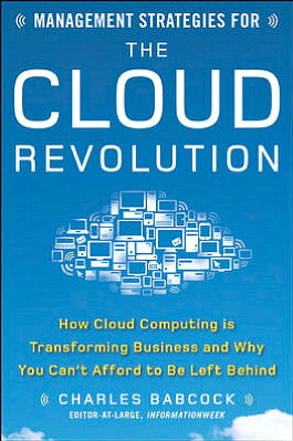 Book Management Strategies for the Cloud Revolution: How Cloud Computing Is Transforming Business and Why You Can't Afford to Be Left Behind free