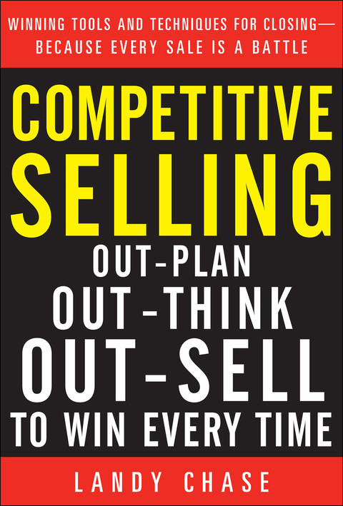 Book Competitive Selling: Out-Plan, Out-Think, and Out-Sell to Win Every Time free