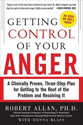 Book Getting Control of Your Anger: A Clinically Proven, Three-Step Plan for Getting to the Root of the Problem and Resolving It free