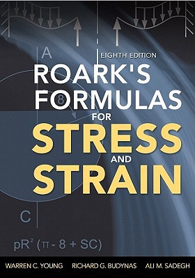 Book Roark's Formulas for Stress and Strain, 8th Edition free