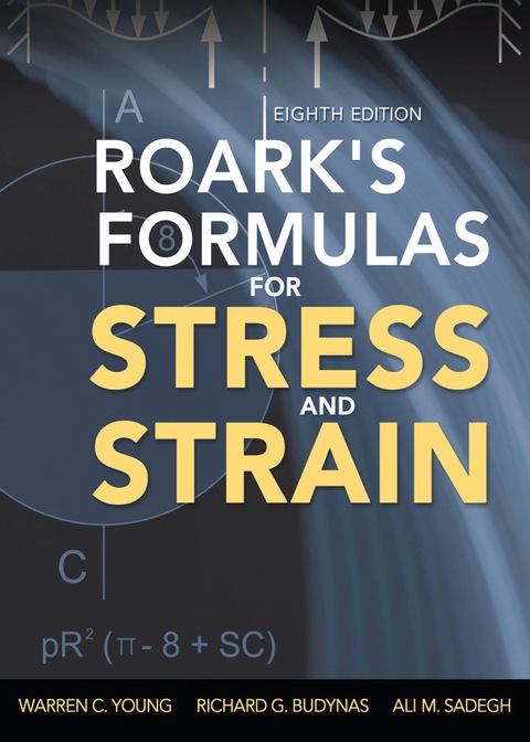 Book Roark's Formulas for Stress and Strain, 8th Edition free