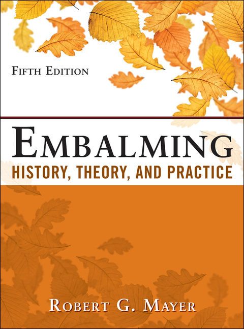 Book Embalming: History, Theory, and Practice, Fifth Edition free