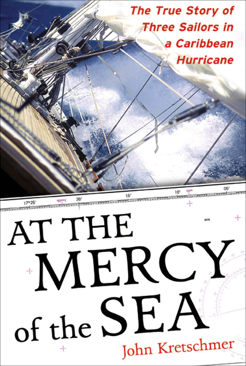 Book At the Mercy of the Sea: The True Story of Three Sailors in a Caribbean Hurricane free