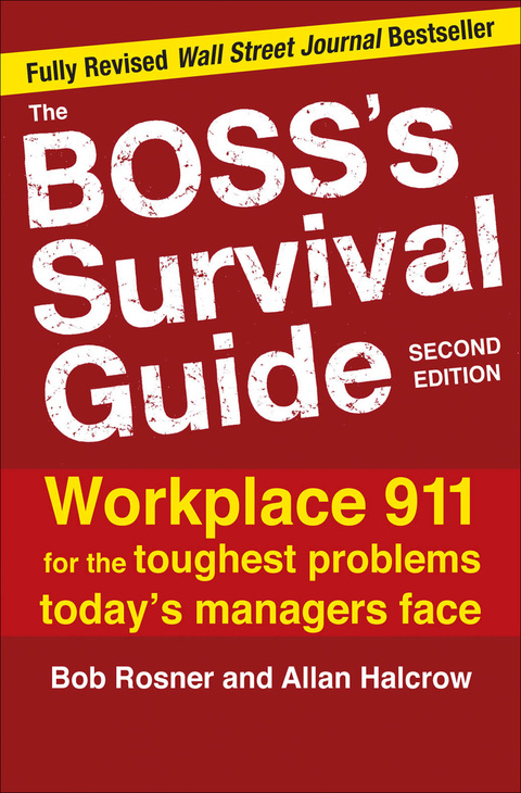 Book The Boss's Survival Guide, 2E: Workplace 911 for the Toughest Problems Today's Managers Face free