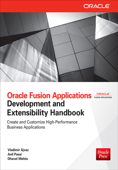 Book Oracle Fusion Applications Development and Extensibility Handbook (Oracle Press) free
