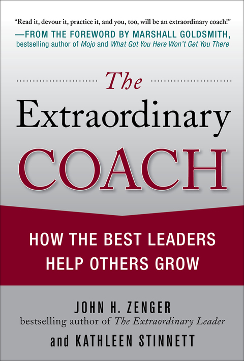 Book The Extraordinary Coach: How the Best Leaders Help Others Grow free